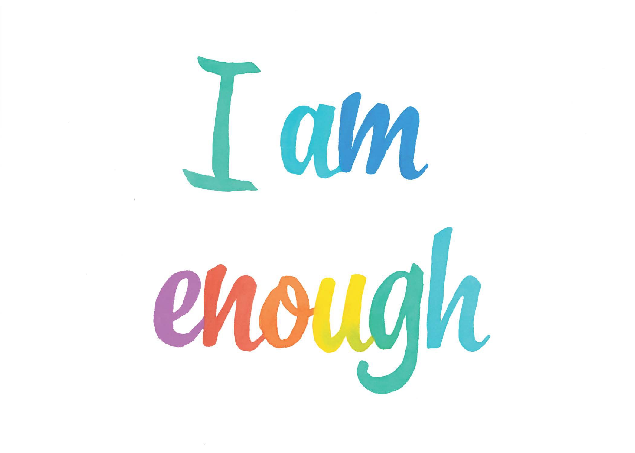 I am enough.jpeg